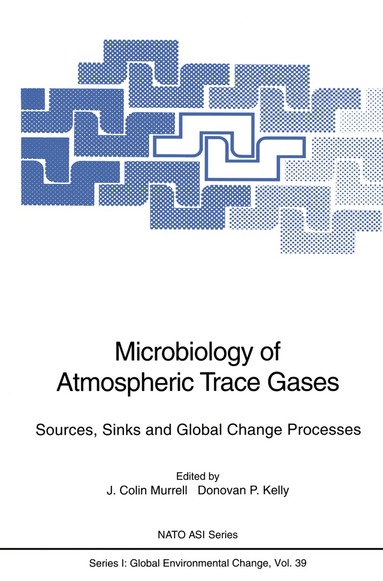 J. Colin Murrell, Donovan P. Kelly - Microbiology of Atmospheric Trace Gases, Häftad