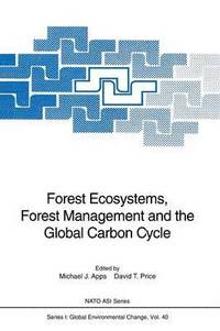 bokomslag Forest Ecosystems, Forest Management and the Global Carbon Cycle