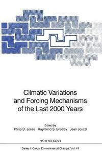 bokomslag Climatic Variations and Forcing Mechanisms of the Last 2000 Years