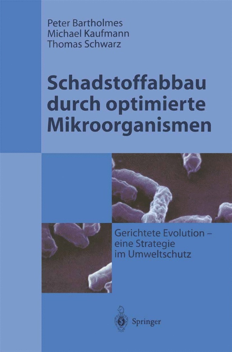 Schadstoffabbau durch optimierte Mikroorganismen 1