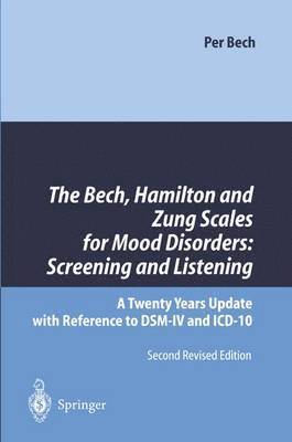The Bech, Hamilton and Zung Scales for Mood Disorders: Screening and Listening 1