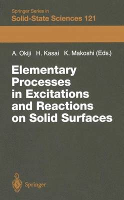 Elementary Processes in Excitations and Reactions on Solid Surfaces 1