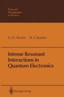 Intense Resonant Interactions in Quantum Electronics 1