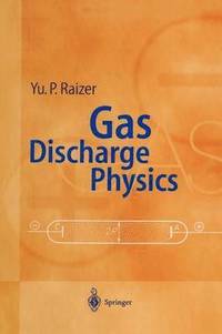 bokomslag Gas Discharge Physics