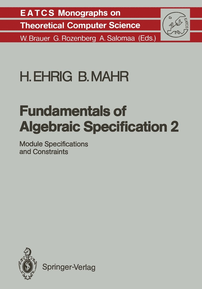 Hartmut Ehrig, Bernd Mahr, Hartmut Ehrig, Bernd Mahr - Fundamentals of Algebraic Specification 2, Häftad