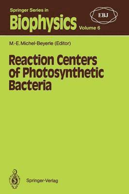 M.-E. Michel-Beyerle, M.-E. Michel-Beyerle, M. -E Michel-Beyerle, M. -E. Michel-Beyerle - Reaction Centers of Photosynthetic Bacteria, Häftad