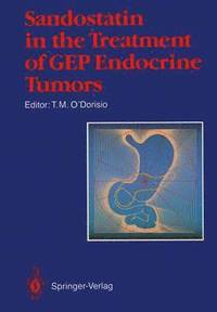 bokomslag Sandostatin in the Treatment of Gastroenteropancreatic Endocrine Tumors