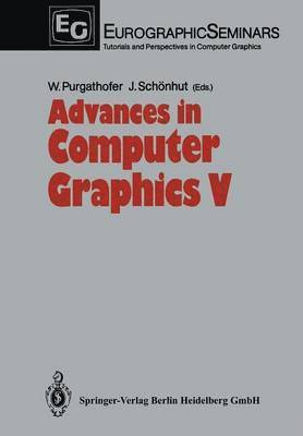 Werner Purgathofer, Jürgen Schönhut, Jurgen Schonhut - Advances in Computer Graphics V, Häftad
