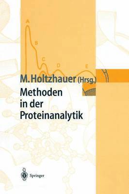 Martin Holtzhauer - Methoden in der Proteinanalytik, Häftad