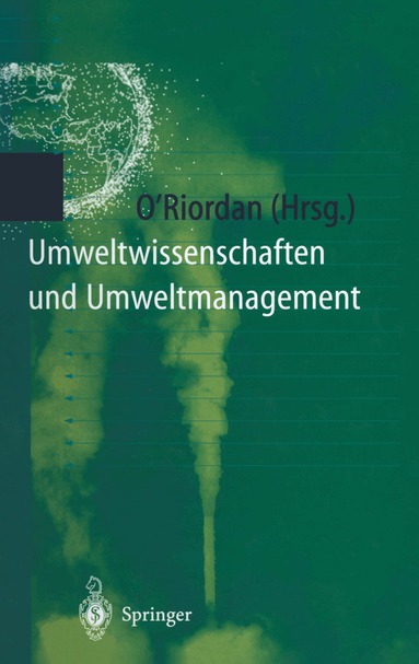 Timothy O'Riordan - Umweltwissenschaften und Umweltmanagement, Häftad