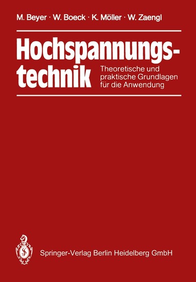 Manfred Beyer, Wolfram Boeck, Klaus Möller, Walter Zaengl - Hochspannungstechnik, Häftad