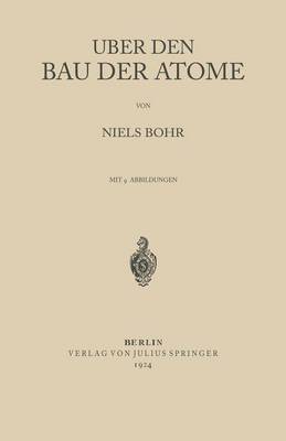 Niels Bohr - Über den Bau der Atome, Häftad