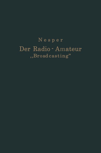Eugen Nesper - Der Radio-Amateur „Broadcasting“, Häftad