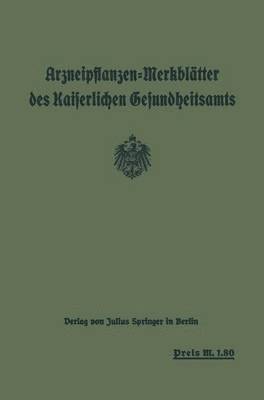 bokomslag Arzneipflanzen-Merkbltter des Kaiserlichen Gesundheitsamts