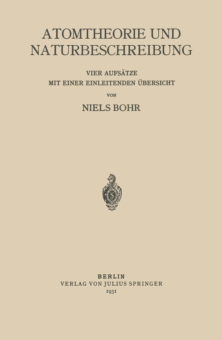Niels Bohr - Atomtheorie und Naturbeschreibung, Häftad