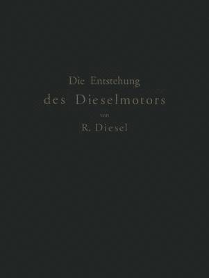 Die Entstehung des Dieselmotors 1