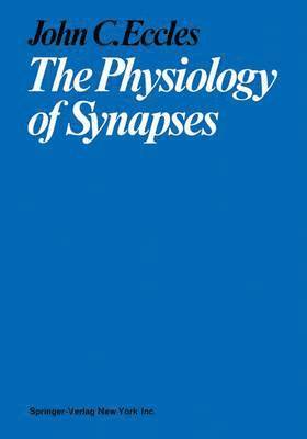 The Physiology of Synapses 1