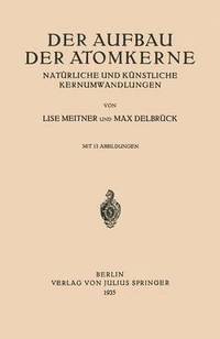 bokomslag Der Aufbau Der Atomkerne