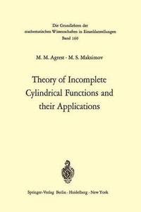 bokomslag Theory of Incomplete Cylindrical Functions and their Applications