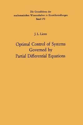bokomslag Optimal Control of Systems Governed by Partial Differential Equations