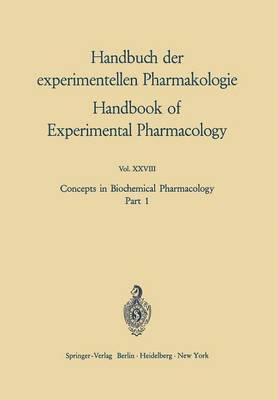 Concepts in Biochemical Pharmacology 1