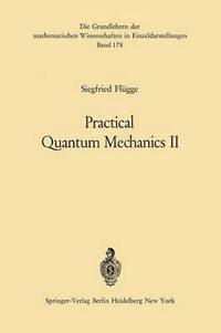 bokomslag Practical Quantum Mechanics II