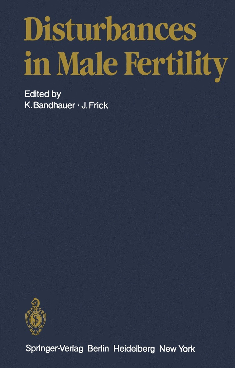 K. Bandhauer, G. Bartsch, D.M. de Kretser, A. Eshkol, J. Frick, M. Glezerman, J.B. Kerr, B. Lunenfeld, W. Pöldinger, H.P. Rohr, F. Scharfetter, P.D. Temple-Smith, H. P. Rohr, P. D. Temple-Smith, D. M. De Kretser, J. B. Kerr, K. Bandhauer, J. Frick - Disturbances in Male Fertility, Häftad