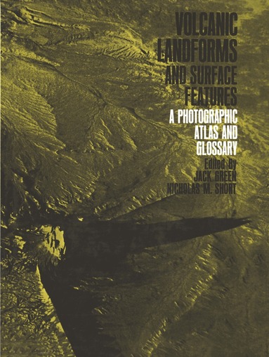 Jack Green, Nicholas Martin Short - Volcanic Landforms and Surface Features, Häftad