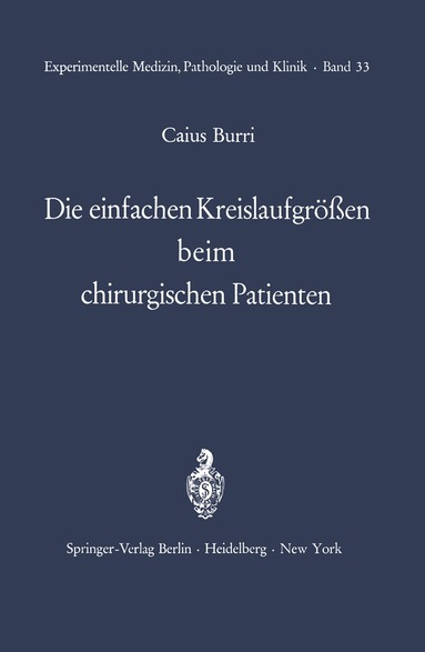 C. Burri - Die einfachen Kreislaufgrößen beim chirurgischen Patienten, Häftad