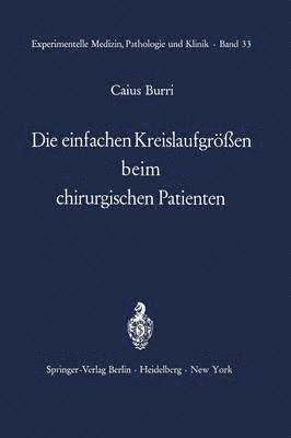 C. Burri - Die einfachen Kreislaufgrößen beim chirurgischen Patienten, Häftad