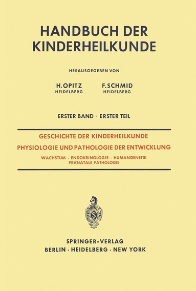J. R. Bierich, R. Grüttner, K. H. Schäfer - Geschichte der Kinderheilkunde Physiologie und Pathologie der Entwicklung, Häftad