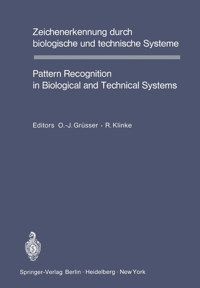 O.J. Grüsser, R. Klinke, O. J. Grüsser, O. J. Gr Sser - Zeichenerkennung durch biologische und technische Systeme / Pattern Recognition in Biological and Technical Systems, Häftad