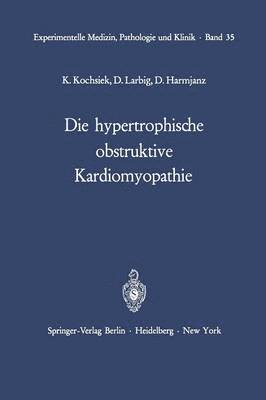 bokomslag Die hypertrophische obstruktive Kardiomyopathie