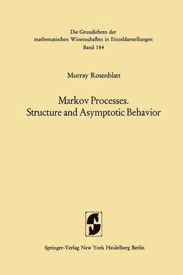 Markov Processes, Structure and Asymptotic Behavior 1