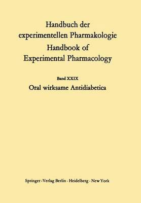 Helmut Maske, A. Bänder, W. Aumüller, A. Häussler, R. Beckmann, E. G. Haese, H. Wicha, R. Heerdt, P. E. Lacy, H. Mehnert, F. Pechtold, H. Sund - Oral wirksame Antidiabetika, Häftad