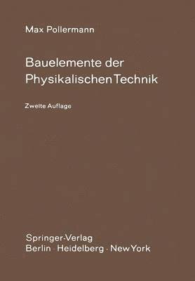 bokomslag Bauelemente der Physikalischen Technik