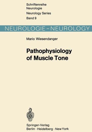 M. Wiesendanger - Pathophysiology of Muscle Tone, Häftad
