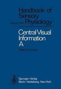 bokomslag Central Processing of Visual Information A: Integrative Functions and Comparative Data