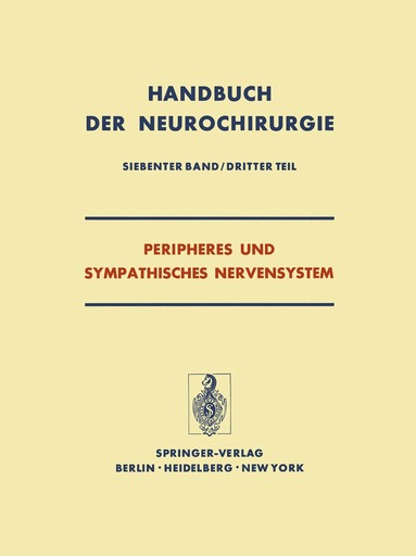 W. Krücke, D. A. Loose, K. E. Loose, K. Piscol, P. Röttgen, O. Stochdorph, R. Wüllenweber - Peripheres und Sympathisches Nervensystem, Häftad