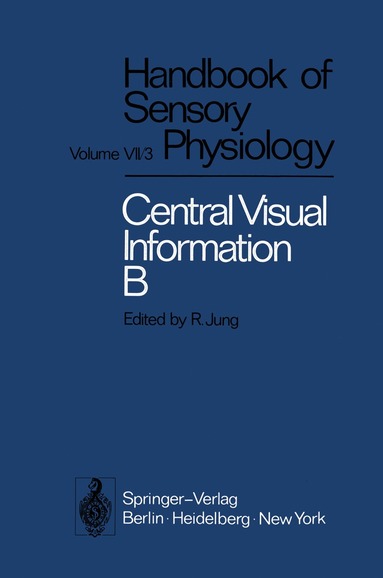 G. Berlucchi, G. S. Brindley, B. Brooks, O. D. Creutzfeldt, E. Dodt, R. W. Doty, H.-J. Freund, C. G. Gross, D. A. Jeffreys, R. Jung, U. Kuhnt, D. M. MacKay, E. Marg, N. Negrão, G. Rizzolatti, J. M. Sprague, G. Székely, J. Szentágothai, D. Whitteridge - Visual Centers in the Brain, Häftad