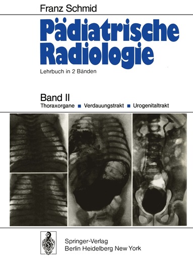 Franz Schmid - Pädiatrische Radiologie, Häftad