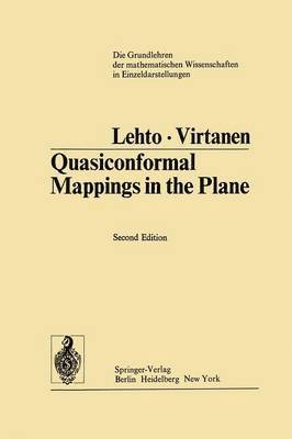 Olli Lehto, K.I. Virtanen, K. I. Virtanen - Quasiconformal Mappings in the Plane, Häftad