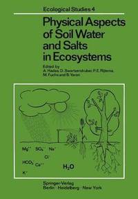 bokomslag Physical Aspects of Soil Water and Salts in Ecosystems