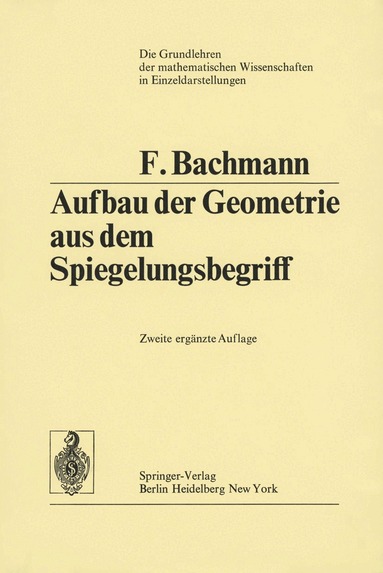 Friedrich Bachmann - Aufbau der Geometrie aus dem Spiegelungsbegriff, Häftad