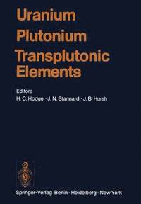bokomslag Uranium  Plutonium Transplutonic Elements