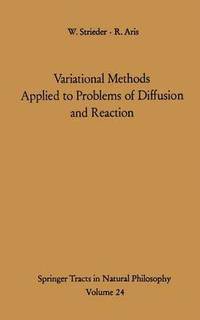bokomslag Variational Methods Applied to Problems of Diffusion and Reaction