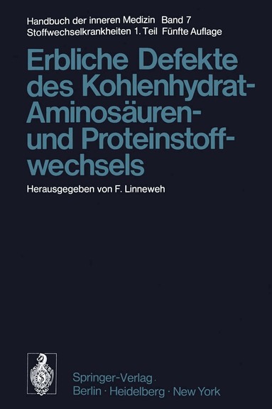 F. Linneweh - Erbliche Defekte des Kohlenhydrat-, Aminosäuren- und Proteinstoffwechsels, Häftad