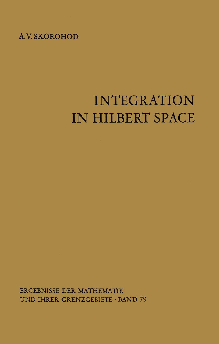 A. V. Skorohod - Integration in Hilbert Space, Häftad