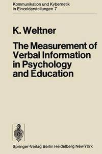 bokomslag The Measurement of Verbal Information in Psychology and Education