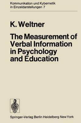 The Measurement of Verbal Information in Psychology and Education 1